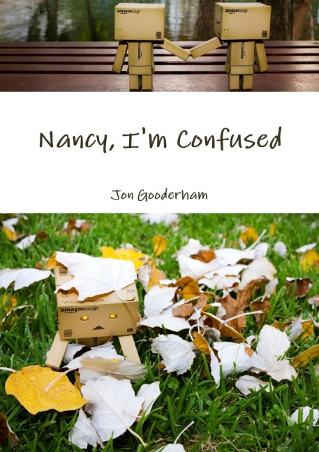 Nancy, Im Confused