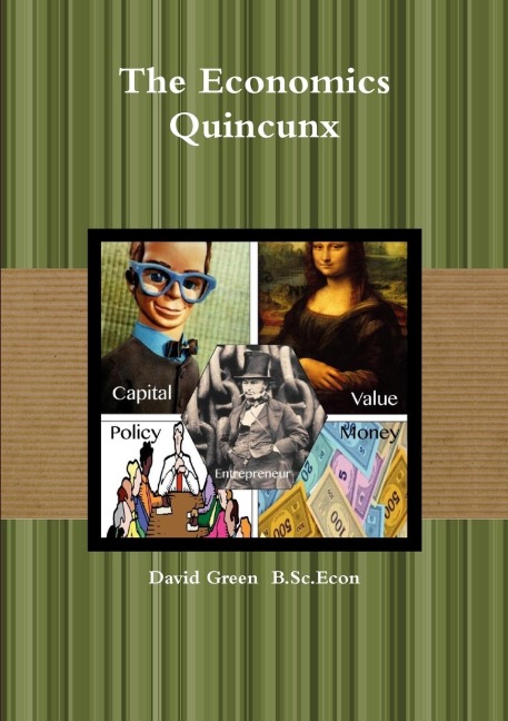 The Economics Quincunx