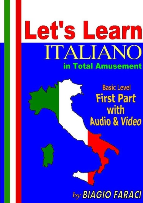 Lets Learn Italiano in Total Amusement - Basic Level - First Part - Paperback- (Black and White Edition)