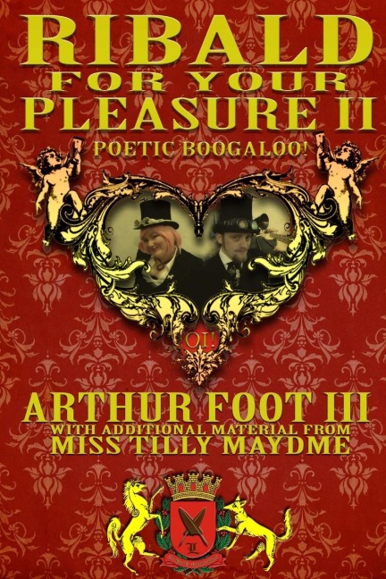 Ribald For Your Pleasure II: Poetic Boogaloo