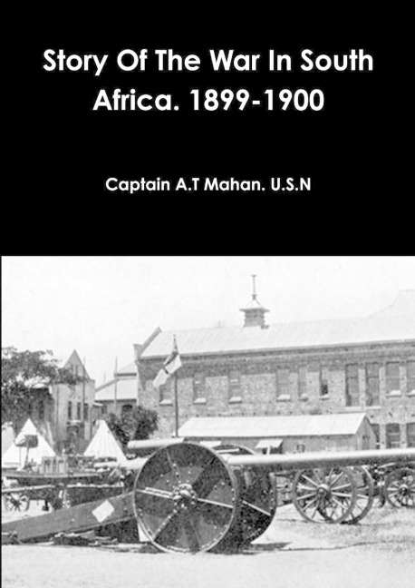 Story Of The War In South Africa. 1899-1900