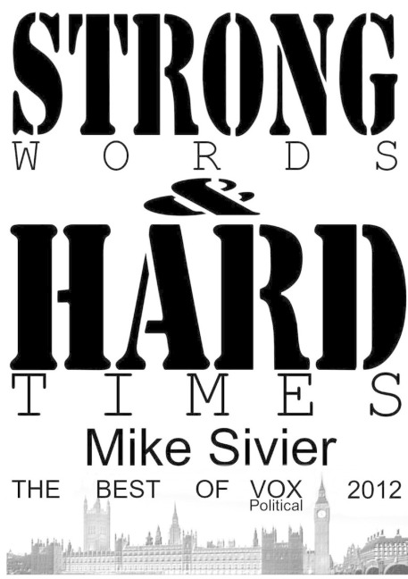Vox Political: Strong Words and Hard Times