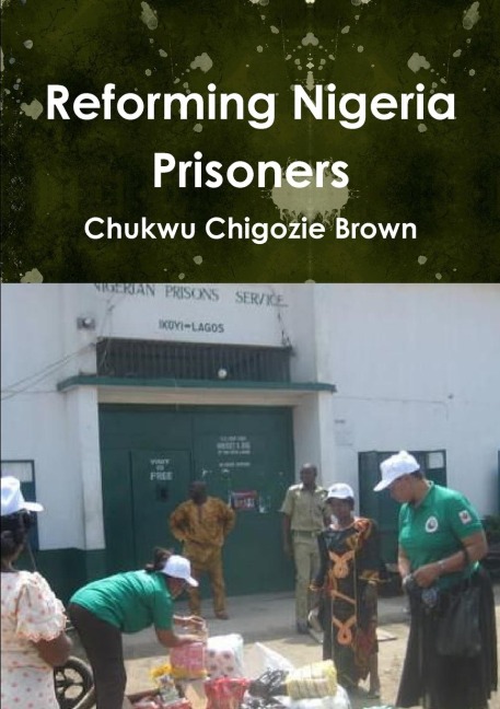 Reforming Nigeria Prisoners
