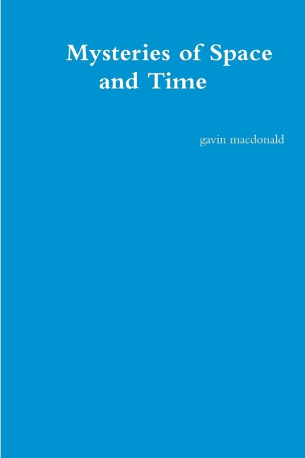 Mysteries of Space and Time