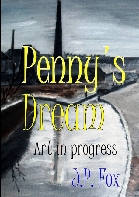 Pennys Dream: Art in progress