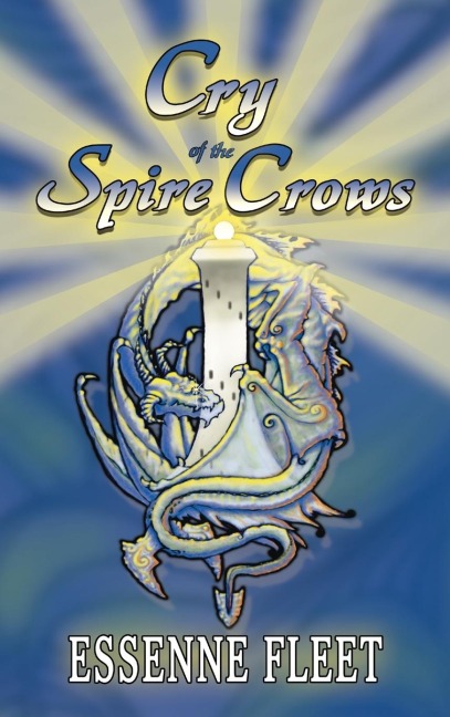 Cry of the Spire Crows - Book Two of The Soulfire Saga of Tabitha Moon