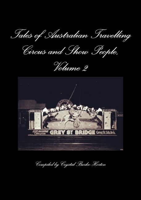Tales of Australian Travelling Circus and Show People, Volume 2