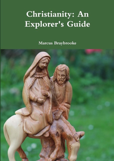 Christianity: An Explorers Guide