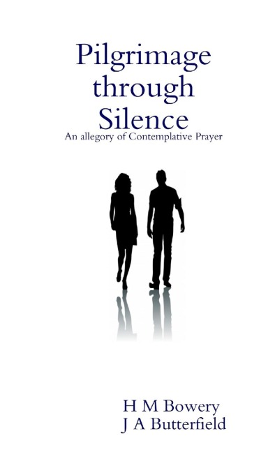 Pilgrimage through Silence: An allegory of Contemplative Prayer