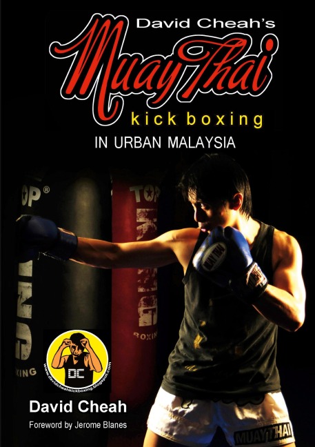 David Cheahs Muay Thai Kick Boxing