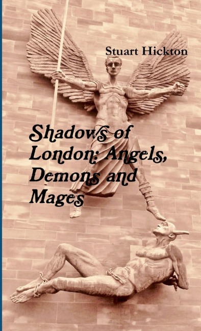 Shadows of London: Angels, Demons and Mages