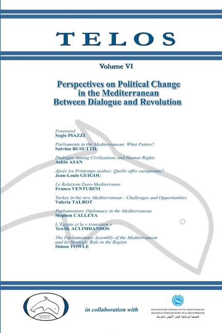 Telos Volume VI: Perspectives on Political Change in the Mediterranean