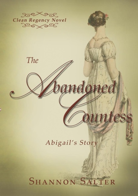 The Abandoned Countess - Abigails Story