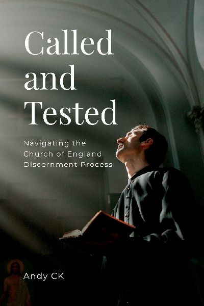 Called and Tested: Navigating the Church of England Discernment Process