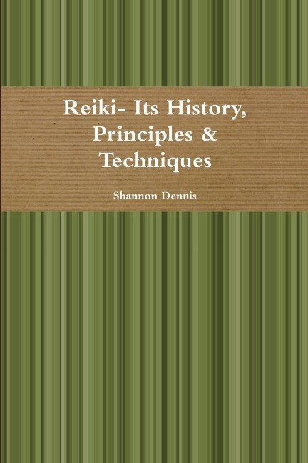 Reiki- Its History, Principles & Techniques