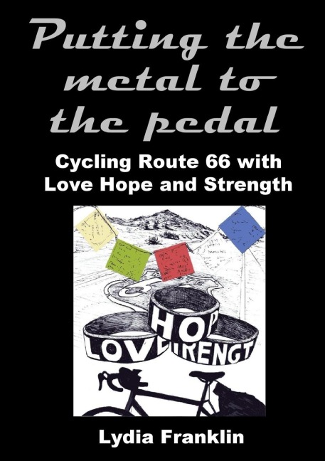 Putting the metal to the pedal: Cycling Route 66 with Love Hope and Strength