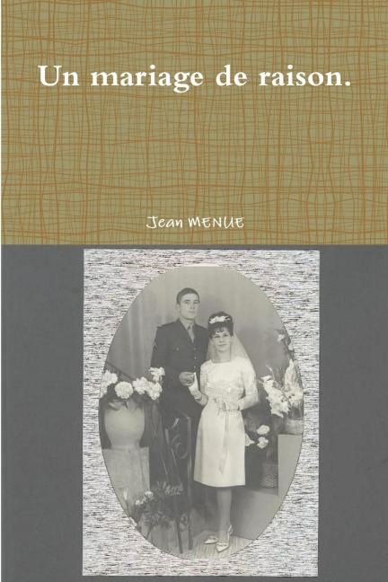 Un Mariage de Raison.