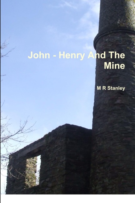 John - Henry And The Mine