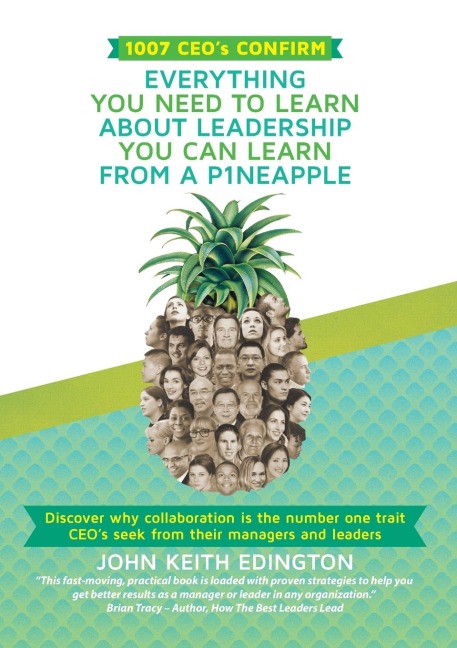 1007 CEOs CONFIRM EVERYTHING YOU NEED TO LEARN ABOUT LEADERSHIP YOU CAN LEARN FROM A P1NEAPPLE