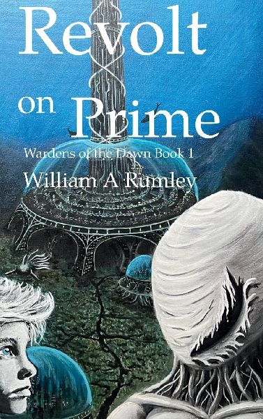 Revolt on Prime: Wardens of the Dawn Book 1
