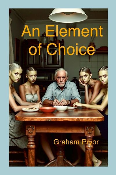 An Element Of Choice: Four tales of implausible deception