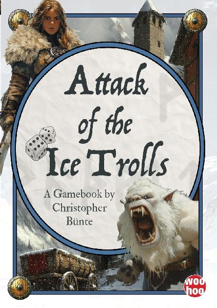 Attack of the Ice Trolls: A Solo Fantasy Gamebook