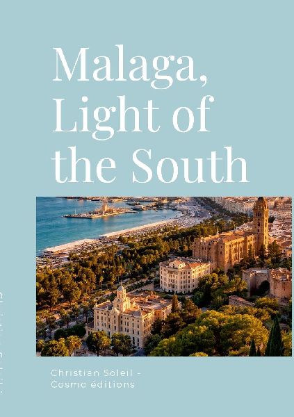 Malaga, Light of the South