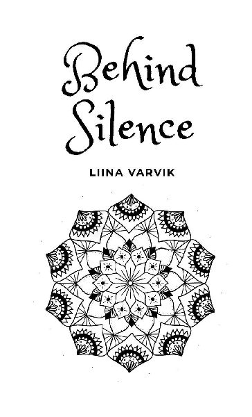 Behind Silence