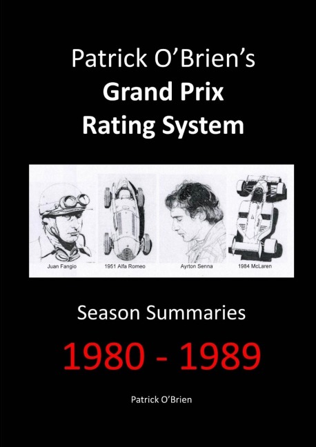 Patrick OBriens Grand Prix Rating System: Season Summaries 1980-1989