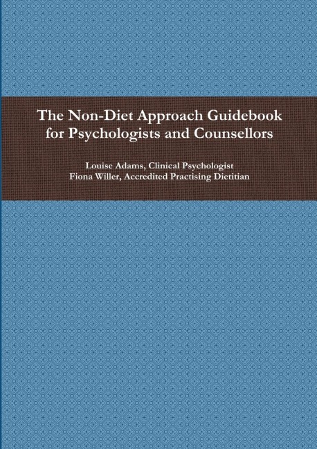 The Non-Diet Approach Guidebook for Psychologists and Counsellors