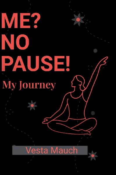 ME ? No PAUSE: My journey