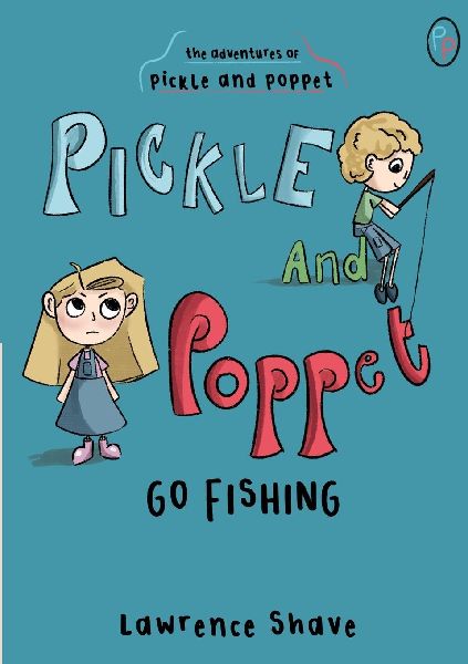 Pickle and Poppet Go Fishing