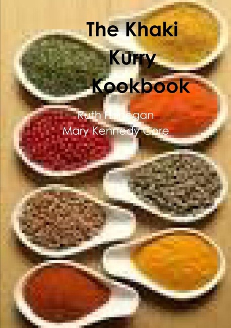 The khaki Kurry Kookbook: Great Classic Recipes