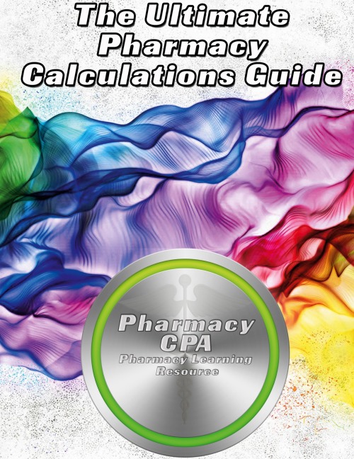 The Ultimate Pharmacy Calculations Guide