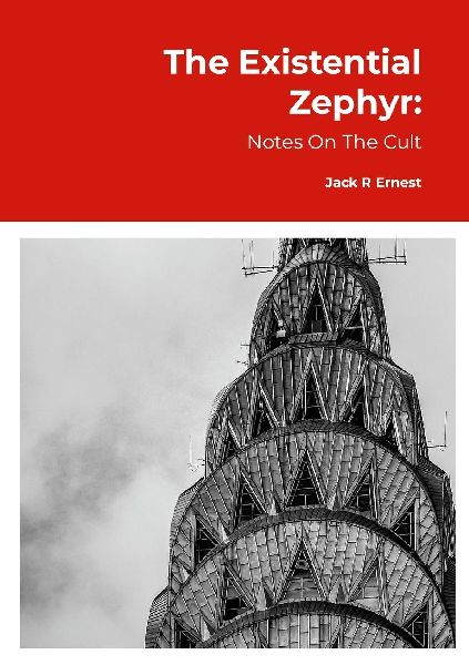The Existential Zephyr: Notes On The Cult