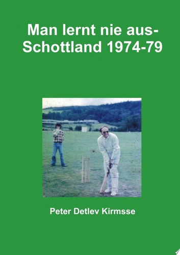 Man lernt nie aus - Schottland 1974-79