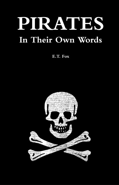 Pirates in Their Own Words
