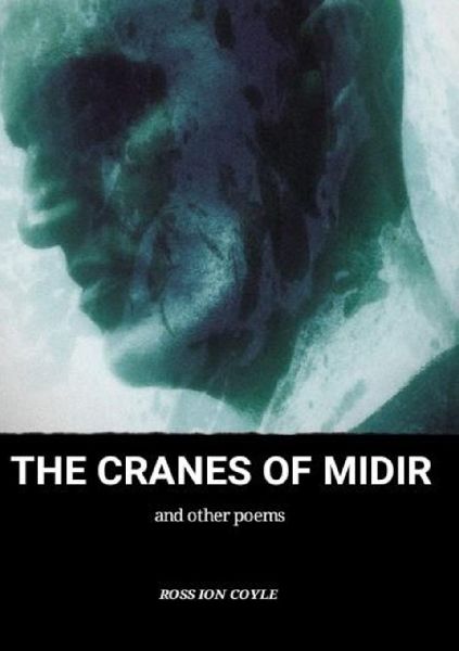 The Cranes of Midir: and other poems