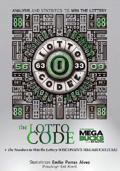 The Lotto Code, Analysis and Statistics to Win the Lottery + The Numbers to Win the Lottery WISCONSIN'S MEGABUCKS (USA)