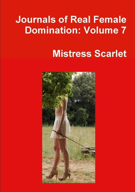 Journals of Real Female Domination Volume 7
