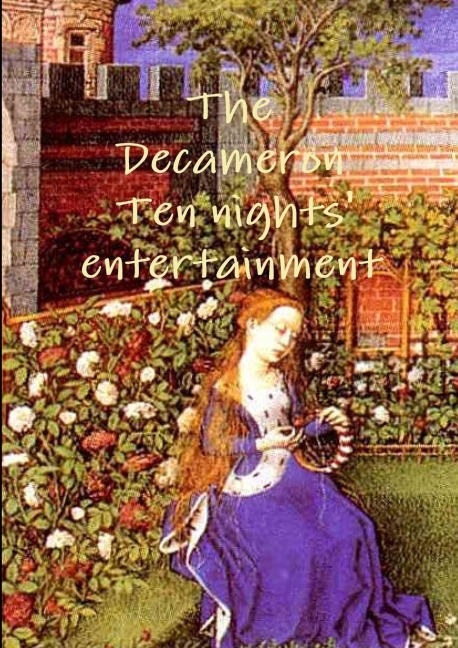 The Decameron Ten Night Entertainment