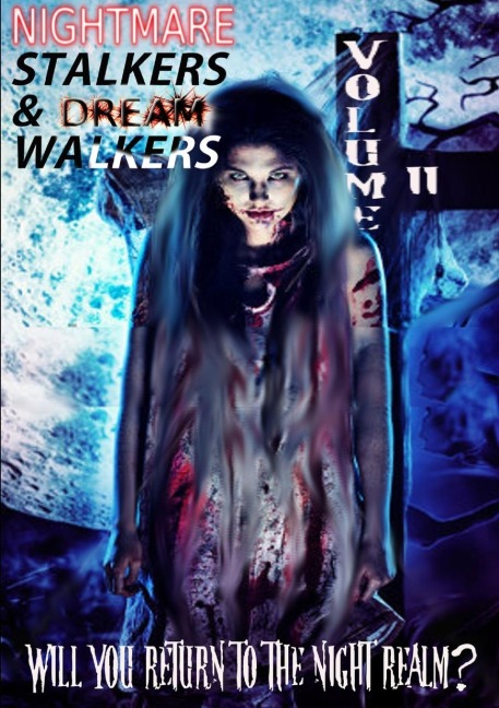 Nightmare Stalkers & Dream Walkers: volume II