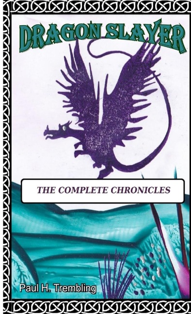 Dragon Slayer: The Complete Chronicles