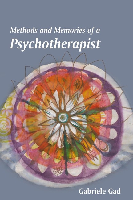 Methods and Memories of a Psychotherapist