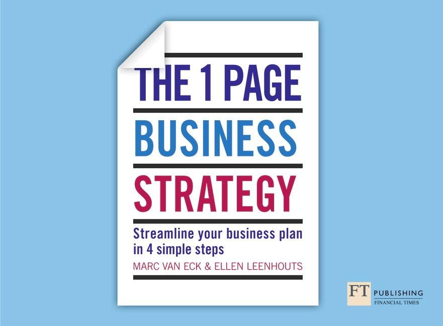 The One Page Business Strategy: Streamline Your Business Plan in Four Simple Steps