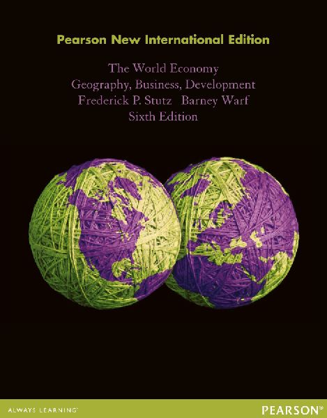 World Economy, The: Geography, Business, Development