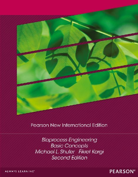 Bioprocess Engineering: Pearson New International Edition