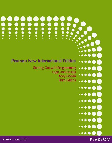 Starting Out with Programming Logic and Design