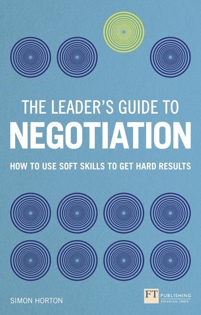 Leaders Guide to Negotiation, The