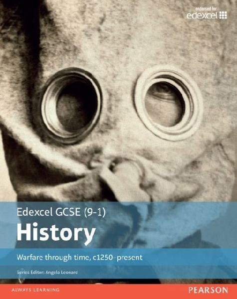 Edexcel GCSE (9-1) History Warfare through time, c1250-present Student Book